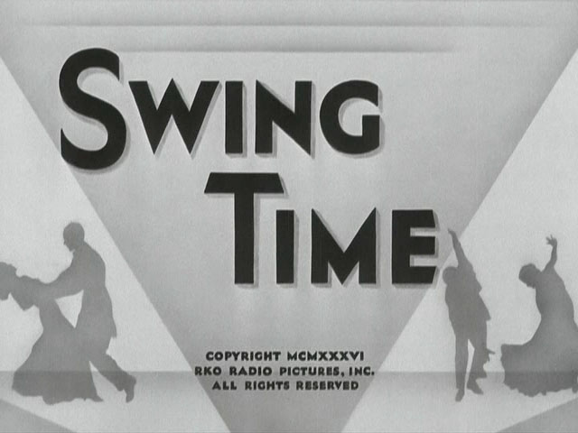 The opening title for Swing Time (1936)